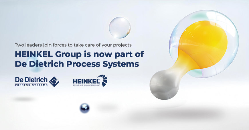 De Dietrich Process Systems wächst durch die Übernahme der HEINKEL-Gruppe 